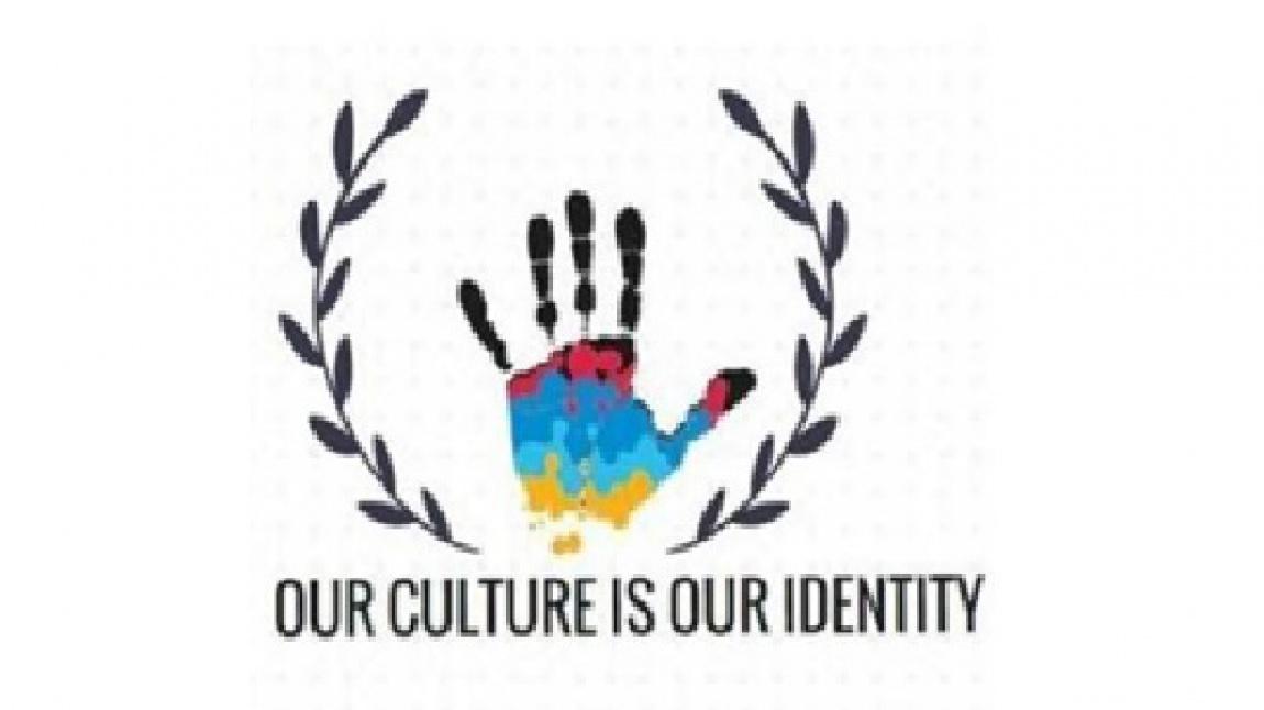 Unsere Kultur ist unsere Identitat / Our culture is our identity / Kültürümüz Kimliğimizdir